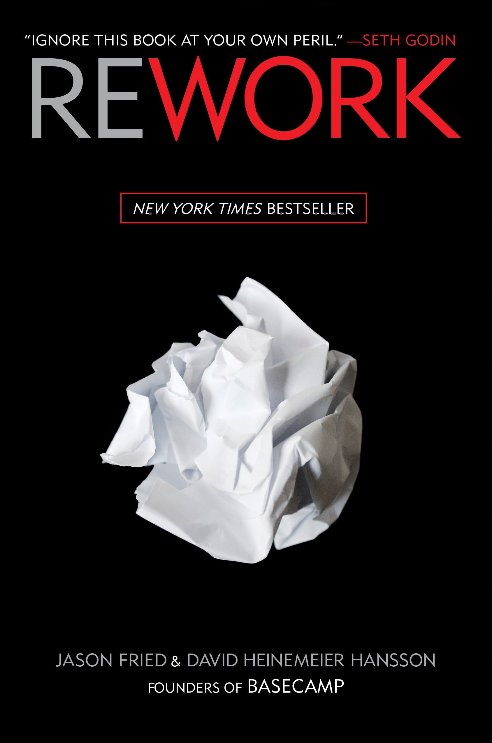 Reworked by Jason Fried & David Hansson 